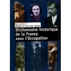 Michele e Jean Paul Cointet - Dictionnaire historique de la France sous l'occupation